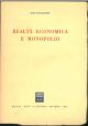  Realtà economica e monopolio 