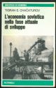 L'economia sovietica nella fase attuale di sviluppo. Traduzione di Ivano Matteoli, a cura e con note di Paolo Brera.