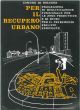 Per il recupero urbano. Programma di qualificazione funzionale per le zone produttive e di riuso per il patrimonio edilizio esistente 