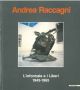  Andrea Raccagni, L'informale e i liberi. 1945-1965 
