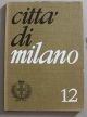  Nasceva a Milano 80 anni fa il TCI. Aprì agli italiani le vie del mondo. (Città di Milano n. 12) 
