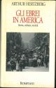 Gli ebrei in America. Storia, cultura, società 