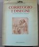  Correggio. I disegni. Presentazione di Federico Zeri 