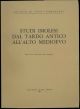 Studi imolesi dal tardo antico all'alto medioevo. Estratto dal vol. XXIX degli 