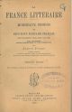 La  France littéraire: morceaux choisis des principaux écrivains francais depuis Malherbe et Pascal jusqu'a nos jours 