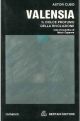  Valensia. Il dolce profumo della rivoluzione. Nota introduttiva di M. Capanna 