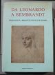  Da Leonardo a Rembrandt. Disegni della Biblioteca Reale di Torino 
