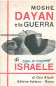 Moshe Dayan e la guerra di Israele 
