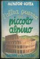 L'altra guerra del piccolo alpino. Illustrazioni di Idalo Mazzocchi.