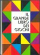 Il  grande libro dei giochi 