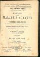 Manuale delle malattie cutanee e venereo-sifilitiche ad uso degli studenti e dei medici pratici. Parte prima: Malattie delle pelle; Parte terza: malattie cutanee e venereo-sifilitiche