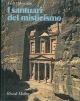I santuari del misticismo I 100 monumenti che hanno fatto la civiltà dell'uomo 