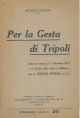  Per la Gesta di Tripoli. Discorso tenuto il 7 dicembre 1911 per la Croce Rossa 