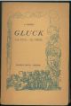  Gluck. La vita - Le opere. Traduzione di Edoardo Roggeri 
