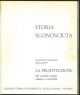  Storia sconosciuta. La prostituzione nel mondo antico classico e orientale 