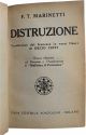 Distruzione - Poema futurista. Traduzione dal francese in versi liberi di Decio Cinti