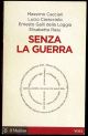 Senza la guerra.