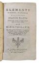 Elementi di geografia, ed astronomia del signore Isacco Watts tradotti dalla settima, ed ultima edizione inglese nell'idioma italiano da Maria Vigilante con alcune picciole osservazioni, ed aggiunzioni della medesima ...