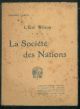 L' ère Wilson. La Société des Nations 