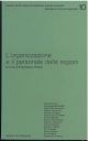 L' organizzazione e il personale delle regioni A cura di Francesco Sidoti 
