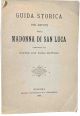 Guida storica pei divoti della Madonna di San Luca