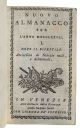 Nuovo Almanacco per l'anno MDCCLXXVII. 1. dopo il bisestile. Arricchito di Notizie utili, e dilettevoli. 