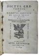 Dictys Cretensis, et Daretis Phrygii, De bello Troiano historia. Declamationes tres Libanij Sophistae, eiusdem ferè argumenti