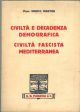  Civiltà e decadenza demografica. Civiltà fascista mediterranea 
