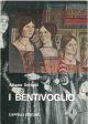 I Bentivoglio. Signori a Bologna. A cura di M. Bacci 
