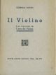 Il violino. La liuteria. L'arte del violino 