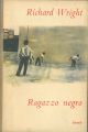 Ragazzo negro Traduzione di B. Fonzi 
