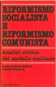  Riformismo socialista e riformismo comunista. Analisi critica del modello emiliano 