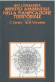 Impatto ambientale nella pianificazione territoriale A cura di C. Sorlini e M. R. Vittadini 