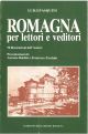  Romagna per lettori e veditori. Presentazioni di A. Baldini e F. Fuschini 