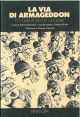 La via di Armageddon. Documenti dell'età nucleare Prefazione di G. Chiarante 