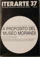  Iterarte 37. Rivista del Circolo Artistico di Bologna. A proposito del Museo Morandi 
