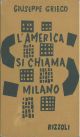 L'  America si chiama Milano 