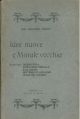 Idee nuove e morale vecchia. Studio sulla: delinquenza, educazione sessuale, evoluzione, sentimento religioso, legge del dolore 
