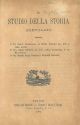 Lo studio della storia agevolato mediante: 1° Un indice cronologico di storia politica dal 395 ai tempi nostri; 2°: una serie sincrona dei Papi, degli Imperatori, e dei Re d'Italia; 3°: gli stemmi (cronologia) delle principali famiglie sovrane 