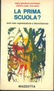 La prima scuola? 